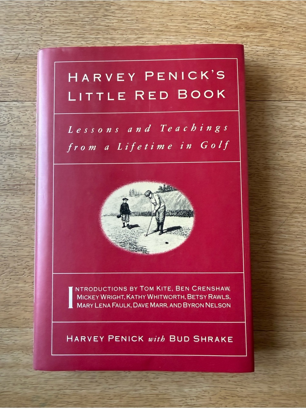 📚 Harvey Penick's Little Red Book - Lessons & Teachings From a Lifetime of Golf